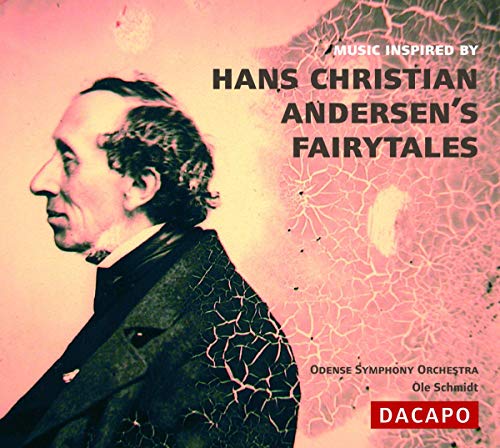 MUSIC INSPIRED BY HANS CHRISTIAN ANDERSEN'S FAIRY-TALES