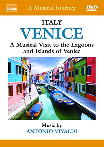 Venice: A Musical Visit to the Lagoons and Islands of Venice