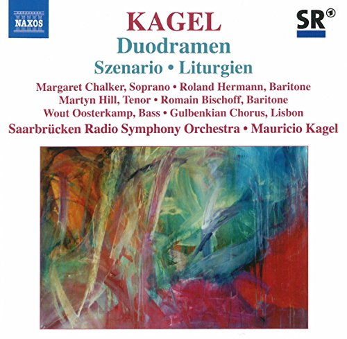 KAGEL: Szenario / Duodramen / Liturgien