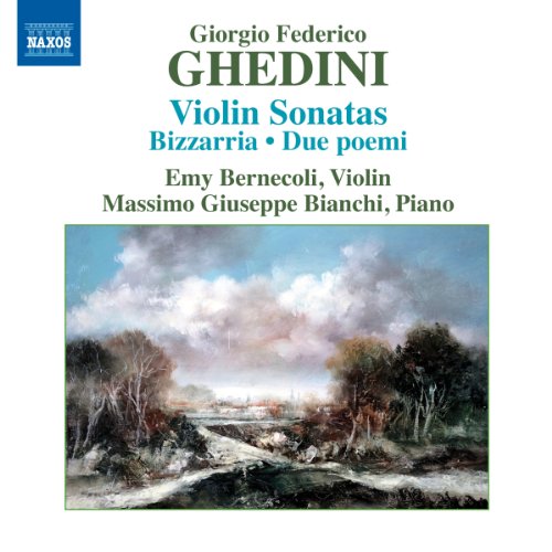 Ghedini: Violin Sonatas - Bizzarria - Due poemi