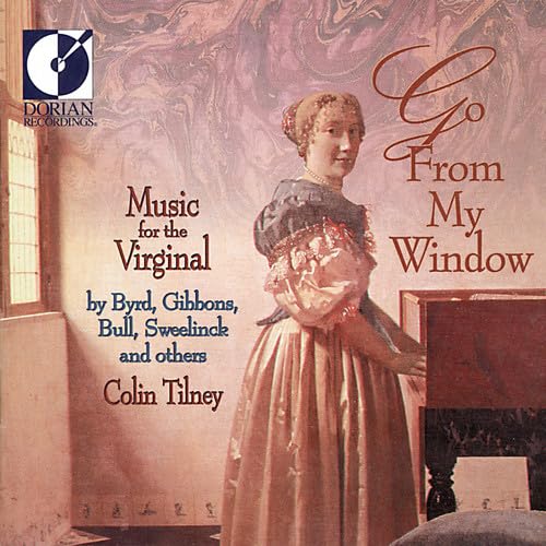 Keyboard Recital: Tilney, Colin - MORLEY, T. / SWEELINCK, J.