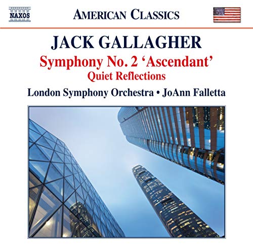 Jack Gallagher: Symphony No. 2 "Ascendant" & Quiet Reflectio