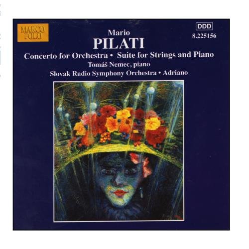 Pilati: Concerto for Orchestra - Suite for Strings and Piano