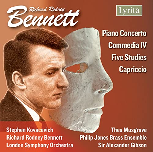 Bennett: Piano Concerto, 5 Studies, Capriccio & Commedia IV