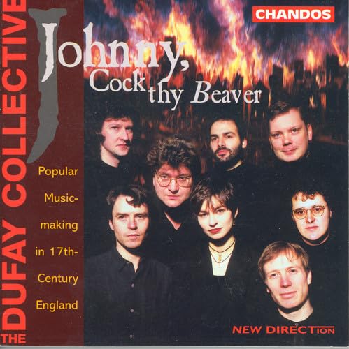 JOHNNY, COCK THY BEAVER - Popular Music-Making in 17th Centu