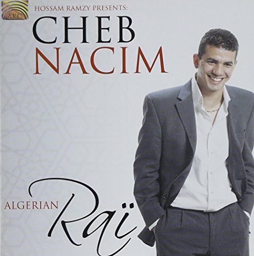 Cheb Nacim: Algerian Rai