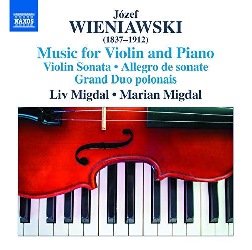 Józef & Henryk Wieniawski: Music for Violin & Piano