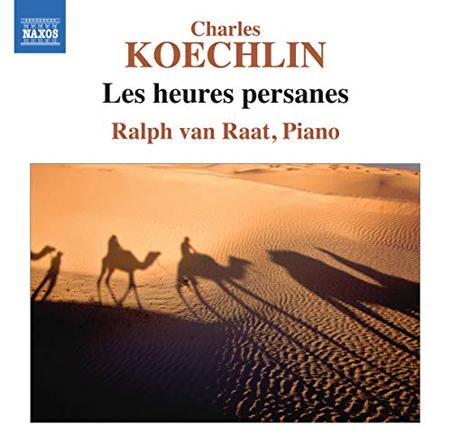 Koechlin: Les heures persanes