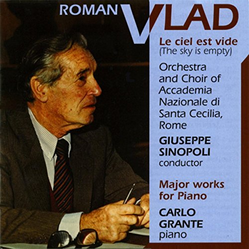 Vlad, R.: Cantata No. 3, "Le Ciel Est Vide" / Piano Works