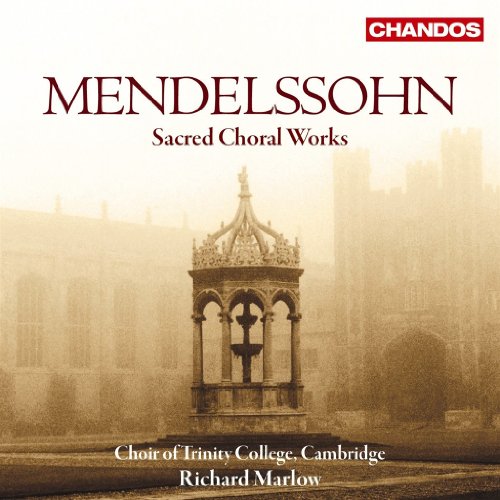 MENDELSSOHN: Sacred Choral Works