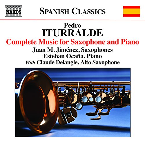 Iturralde: Complete Music for Saxophone & Piano