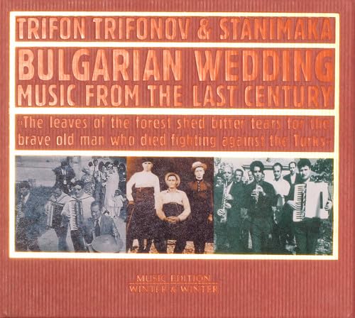 Bulgarian Wedding: Music from the Last Century