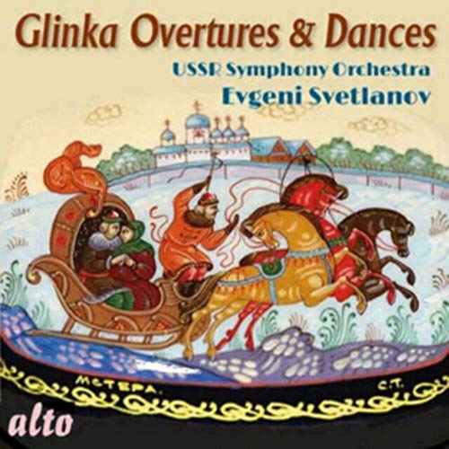 Glinka: Overtures & Dances / Svetlanov, USSR Symphony
