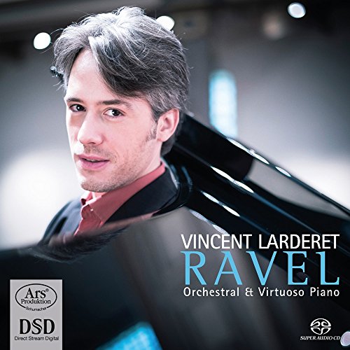 Ravel: Orchestral & Virtuoso Piano