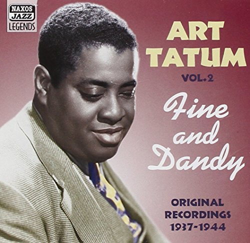 TATUM, Art: Fine And Dandy (1937-1944)