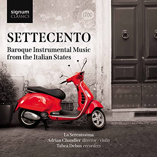 Settecento: Baroque Instrumental Music fromt the Italian Sta