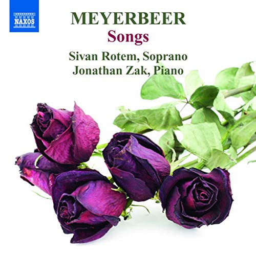 Meyerbeer: Songs, Vol. 1