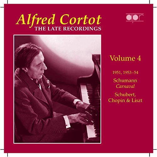 Alfred Cortot: The Late Recordings, Vol. 4 (Recorded 1947-19