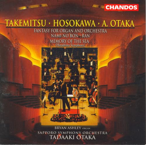 OTAKA: Fantasy for Organ and Orchestra / TAKEMITSU: Nami no