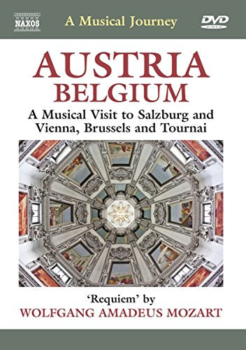 A Musical Journey - Austria / Belgium: A Musical Visit to Sa