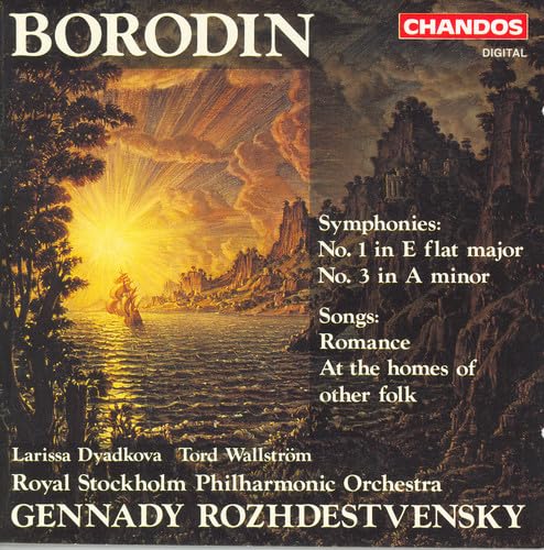 BORODIN: Symphonies Nos. 1 and 3 / Romance / At the Homes of