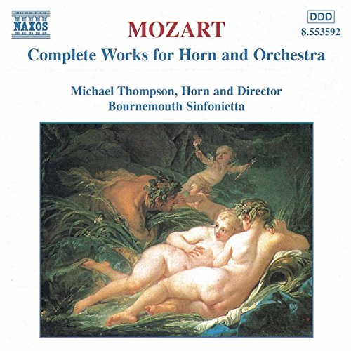 W.A. Mozart: Complete Works for Horn and Orchestra