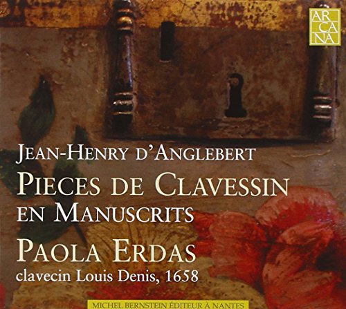 Anglebert: Pieces de clavessin en manuscrits
