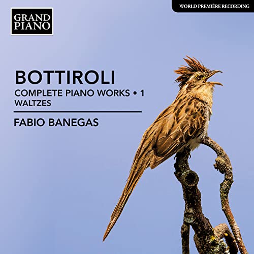 Bottiroli: Complete Piano Works, Vol. 1 - Waltzes