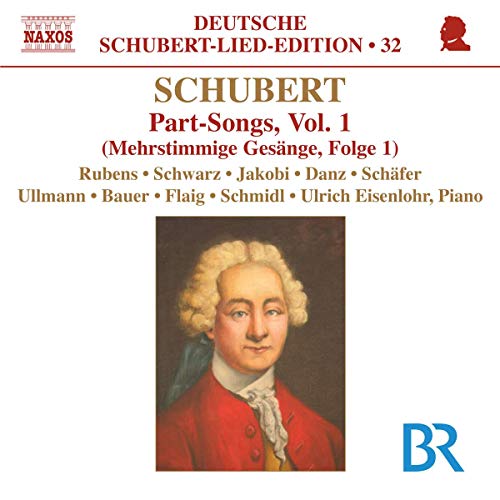 Schubert: Lied Edition 32 - Part Songs, Vol. 1
