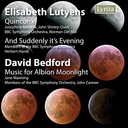 Luytens: Quincunx & And Suddenly It's Evening - Bedford: Mus