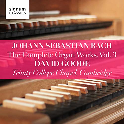 J.S. Bach: The Complete Organ Works, Vol. 3