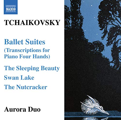TCHAIKOVSKY: Ballet Suites (Transcriptions for Piano 4 Hands