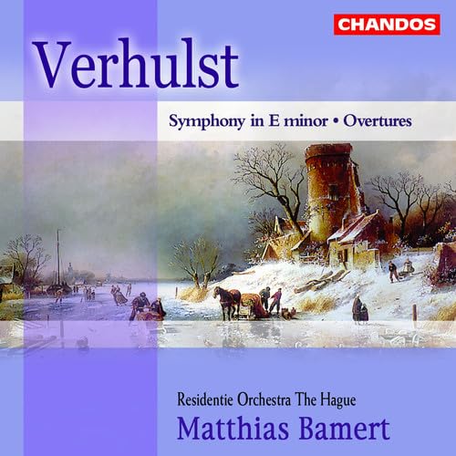 VERHULST: Overtures / Symphony in E minor
