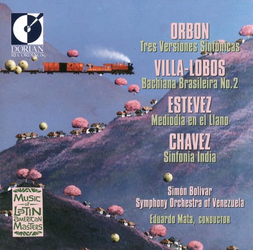 Orbon, J.: 3 Versiones Sinfonicas / Villa-Lobos, H.: Bachian