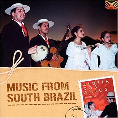 Aldeia Dos Anjos: Music From South Brazil