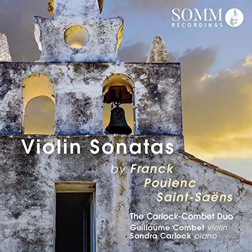 Franck, Poulenc & Saint-Saëns: Violin Sonatas