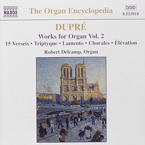 DUPRE: Works for Organ, Vol. 2