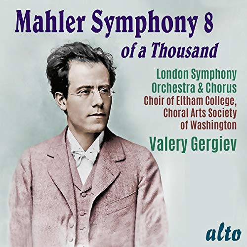 MAHLER: SYMPHONY NO. 8 "OF A THOUSAND"