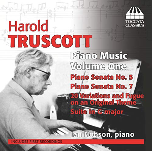 Truscott: Piano Music, Vol. 1
