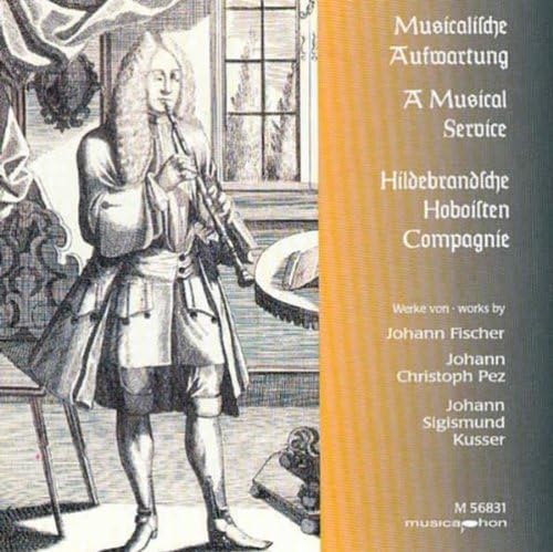 Hildebrand'sche Hoboisten Compagnie: A Musical Service