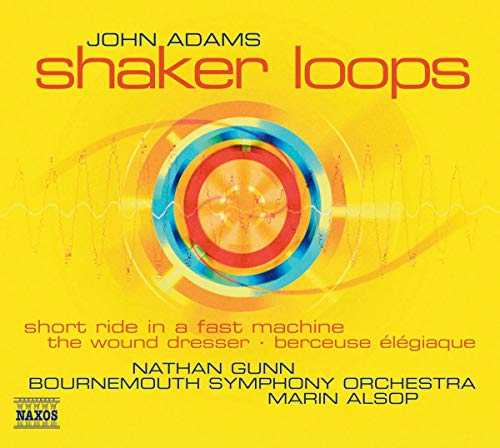 ADAMS: Shaker Loops / Wound Dresser / Short Ride in a Fast M
