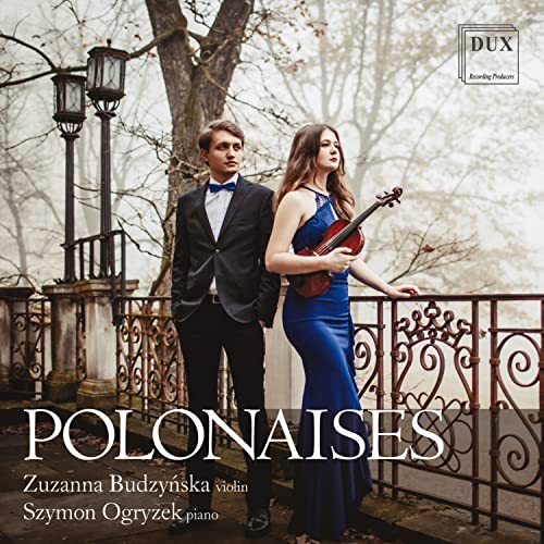 Polonaises for Violin and Piano -
Budzynska Ogryzek Duo
