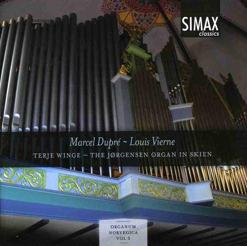 Organ Music - Dupre, M. / Vierne, L. (Organum Norvegica, Vol