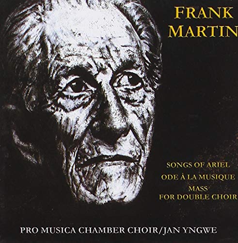 Martin: Songs of Ariel, Ode a la musique & Mass for Double C