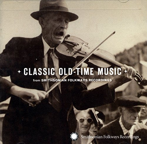 CLASSIC OLD-TIME MUSIC / VARIOUS