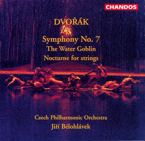DVORAK: Symphony No. 7 / Nocturne / Vodnik (The Water Goblin