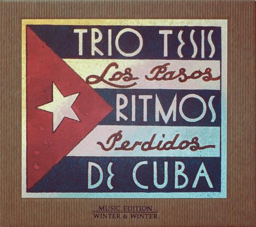 Los Pasos Perdidos: Ritmos de Cuba