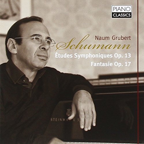 Schumann: Étude symphoniques, Op. 13 & Fantasie, Op. 17