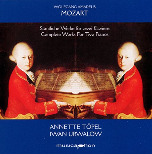 Mozart: Complete Works For Two Pianos