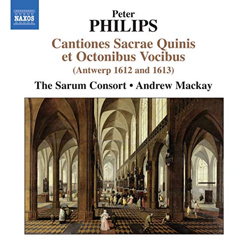 Philips: Cantiones Sacrae Quinis et Octonibus Vocibus (Antwe